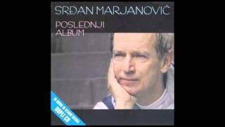 Video thumbnail of "Srdjan Marjanovic - Opet sam tu - (Audio 2010) HD"