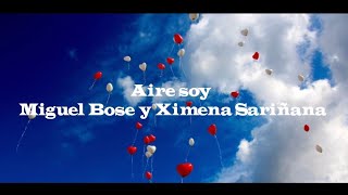 Aire Soy  Miguel Bose Y Ximena Sariana