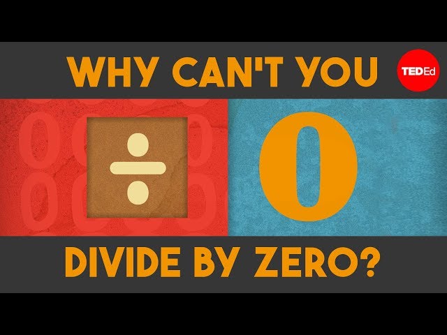 Why can't you divide by zero? - TED-Ed class=