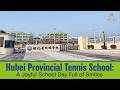 Hubei Provincial Tennis School: Where Every Child Shines