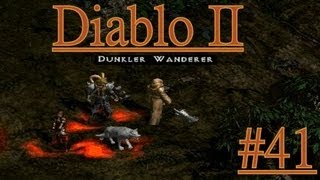 Let´s Play Diablo II [HD][#41] - Dunkle Wanderer, Dunkle Pfade