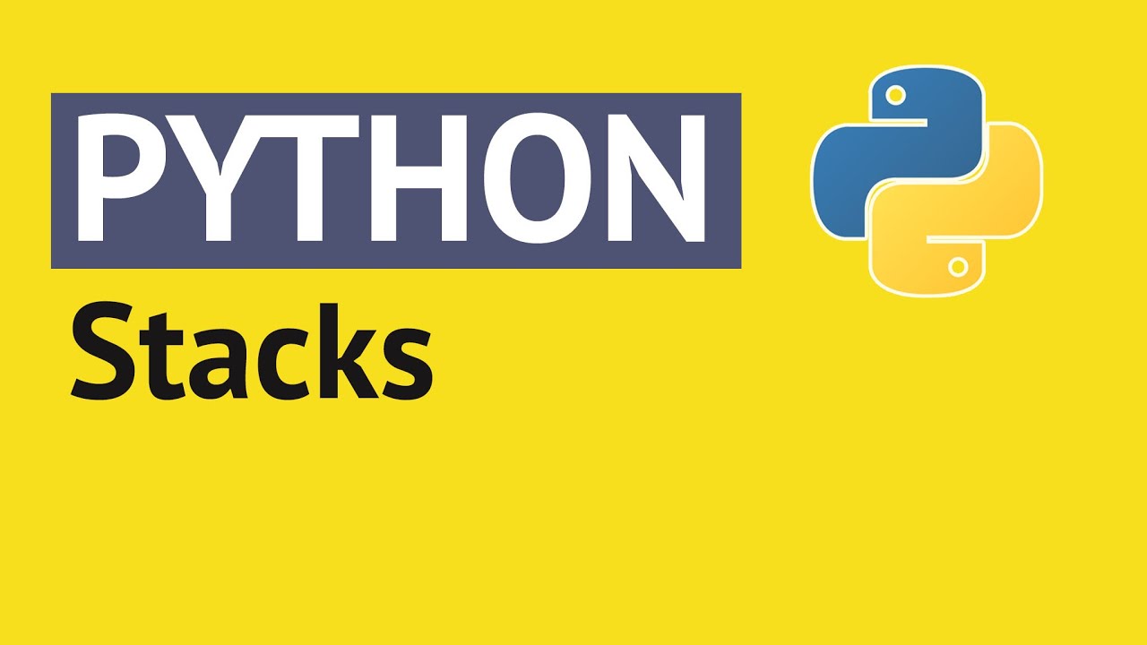 Python Stacks - Python Tutorial For Absolute Beginners | Mosh