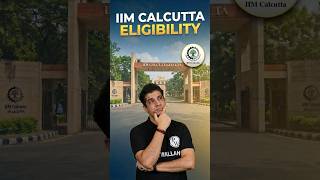 IIM Calcutta Eligibility 2026 | Minimum CAT Percentile Required | Who Can Apply? #shorts