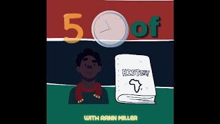 Black History In 5 Minutes Episode 1