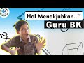 Kewajiban guru bk menakjubkan berbeda dengan guru lain