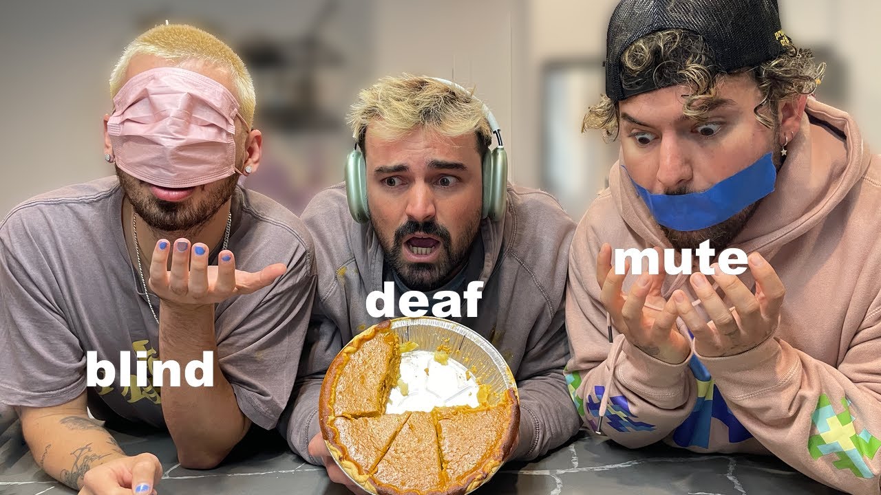 BLIND, DEAF, MUTE BAKING A PIE W/ Jc Caylen