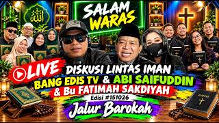 DISKUSI LINTAS IMAN – EDIS TV, ABI SAIFUDDIN & FATIMAH SAKDIYAH VS BANI KEDAAR RT6 - #JB151026