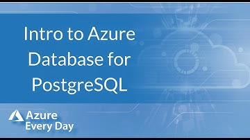 Intro to Azure Database for PostgreSQL
