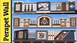 Top 100  Modern Parapet Wall Design 2026 , Best Cement Parapet /Best Roof Wall Elevations, 