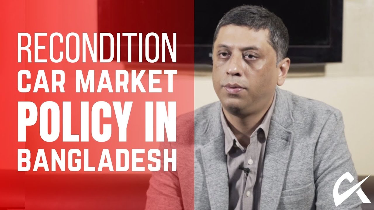 Recondition Car Market Policy in Bangladesh | Reaz Motors | Autotopi ...