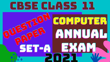CBSE Class 11th Computer Science Annual Exam Set-A, Question Paper 2021 Computer SA2 Class 11