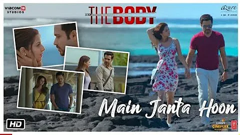 Main Janta Hoon - The Body | Rishi K, Emraan H, Vedhika, Sobhita | Jubin N, Shamir T, Sameer A