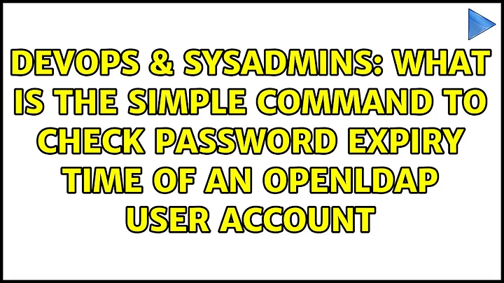 What is the simple Command to check password expiry time of an openldap user account