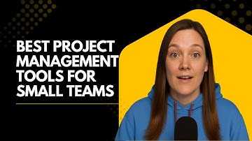 Best Project Management Tools for Small Teams