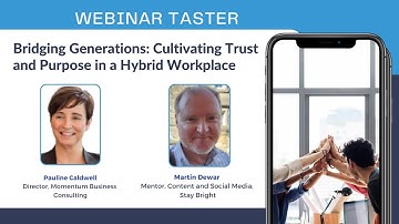 PM Forum taster: Bridging Generations: Cultivating Trust and Purpose in a Hybrid Workplace