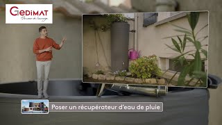 Comment poser un récupérateur d'eau de pluie ? Ma Maison de A à Z