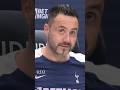 "YOU WANT TO KNOW TOO MUCH!" Roberto De Zerbi on Kinský or Vicario: Tottenham v Everton