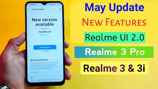 New May Software Update Received in Realme 3, 3i & 3 Pro, Realme UI 2 0 For Realme 3 Pro