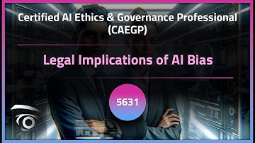 Legal Implications of AI Bias | Exclusive Lesson