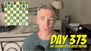 Day 373: Playing chess every day until I reach a 2000 rating