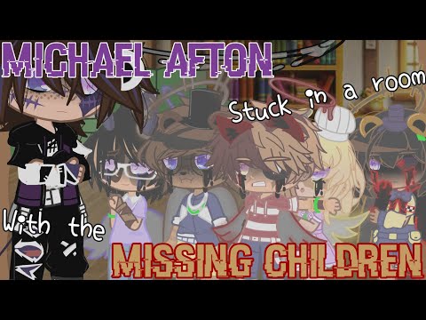 Michael Afton Stuck in a Room with the Missing Children |Afton Family| {Gacha Club} |FNaFxGC|