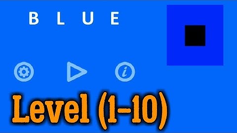 Blue Level 1 2 3 4 5 6 7 8 9 10 Walkthrough Hints (Bart Bonte) Detailed