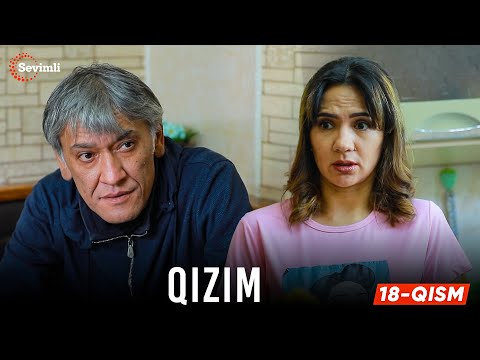 Qizim 18-qism (milliy serial) | Қизим 18 қисм (миллий сериал)