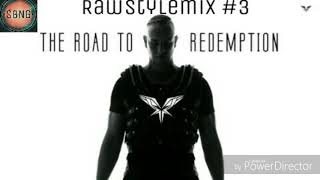 Rawstylemix #3 RTR Special