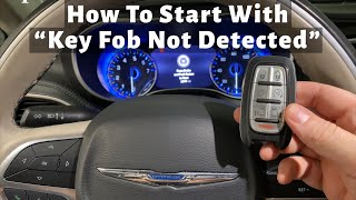 2017 - 2023 chrysler pacifica key fob not detected - how to start with dead, bad, broken key fob