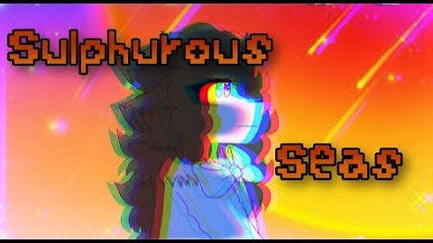 Sulphurous Seas // (filler)