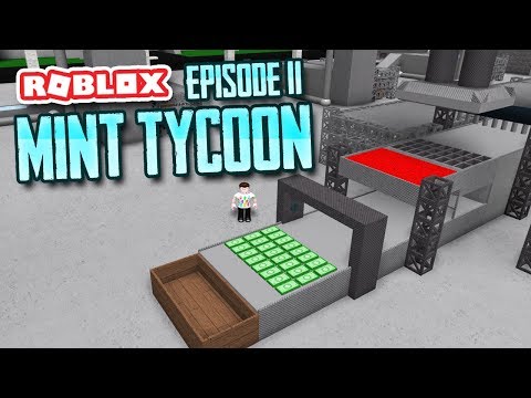 Making Robux Roblox Mint Tycoon 11 Youtube - seniac on twitter triple mint press in roblox mint tycoon