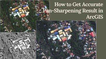 How to Get Accurate Pan Sharpening Result in ArcGIS