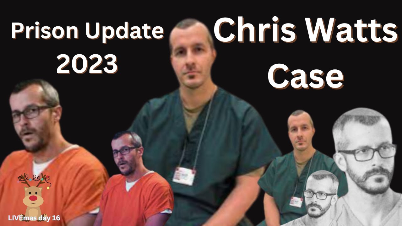what-is-chris-watts-life-like-in-prison-2023-livemas-day-16-watts