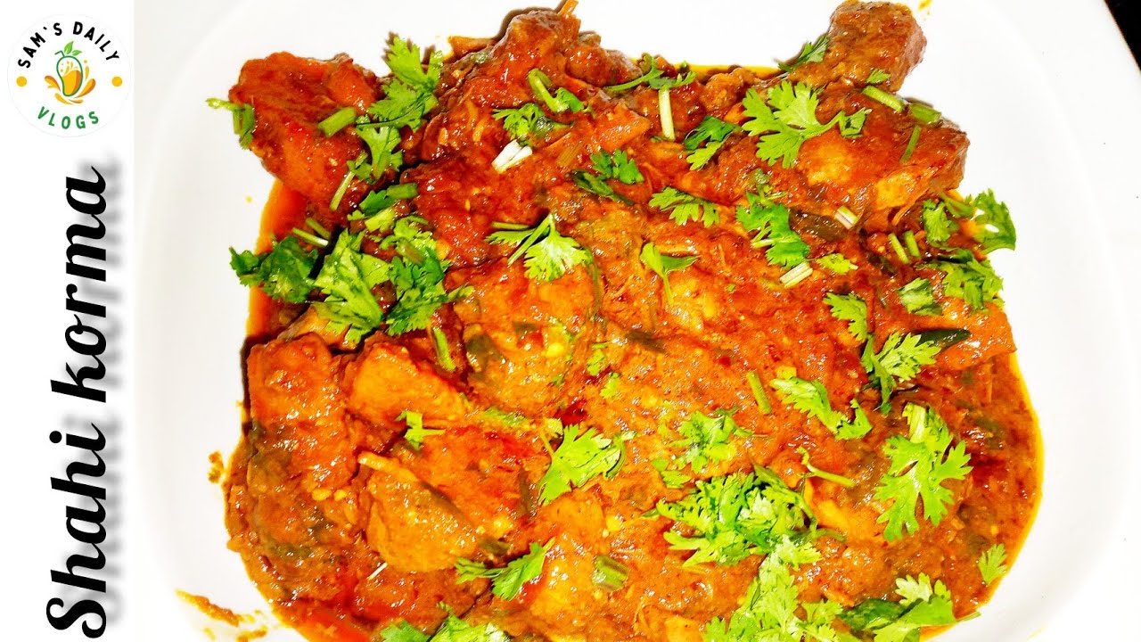How to make shahi Qorma ||Sam's daily vlogs |#shahiQorma#easyrecipe