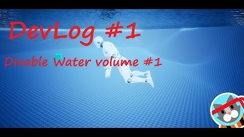 Devlog #1 Divable Water Volume #1 | setting up underwater and surface swimming