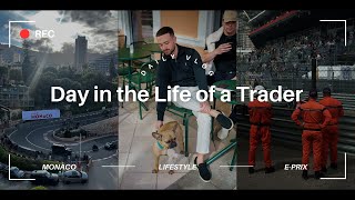 Day in the Life of a Trader - Monaco Vlog