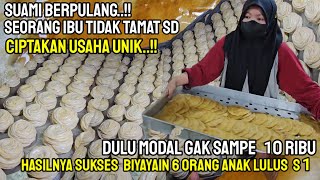 MODAL GAK SAMPE 10 RIBU..!! SUAMI MENINGGAL IBU CIPTAKAN USAHA UNIK | 6 ORANG ANAK  LULUS  JADI S1