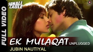 Ek Mulaqat - Unplugged | Sonali Cable | Ali Fazal & Rhea Chakraborty | Jubin Nautiyal | HD screenshot 5
