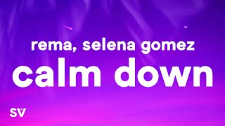 Download lagu Rema, Selena Gomez - Calm Down  Lyrics  mp3
