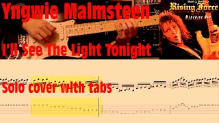 🔴Yngwie Malmsteen - I&#39;ll See The Light Tonight | Solo cover with tabs