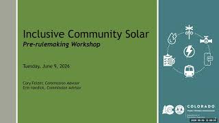 Inclusive Community Solar (ICS) Pre-rulemaking Workshop