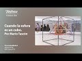 Cuando la esfera es un cubo. Por Mario Tascón | #CuriosidadRadical