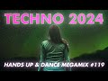 Techno 2024 hands up  dance 90 min megamix 119