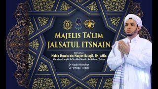 Live Jalsatul Itsnain Majlis Ar Ridwan Tuban Bersama Habib Husein bin Hasyim Baagil