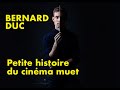 Capture de la vidéo Petite Histoire Du Cinéma Muet.