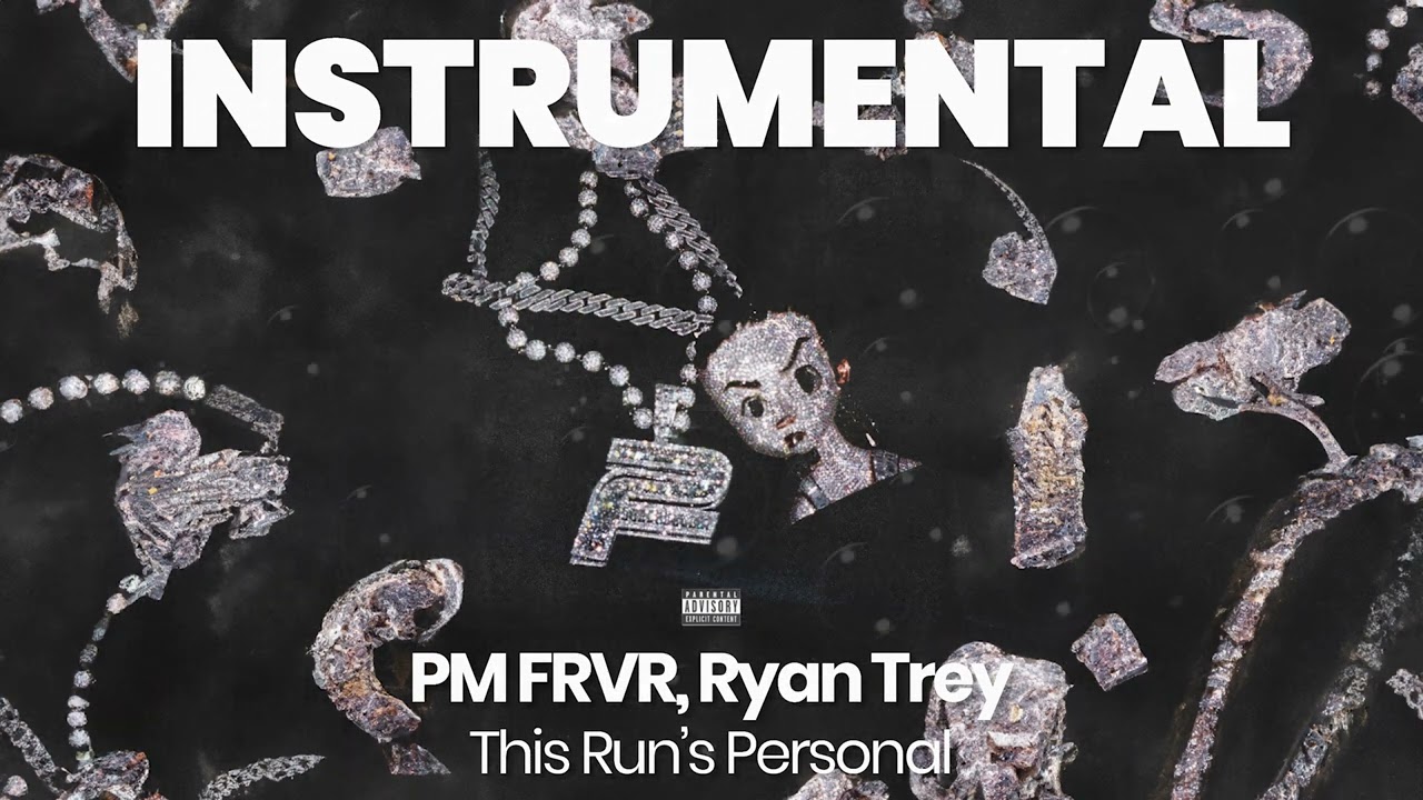 INSTRUMENTAL BEAT : This Run's Personal - PM FRVR, Ryan Trey