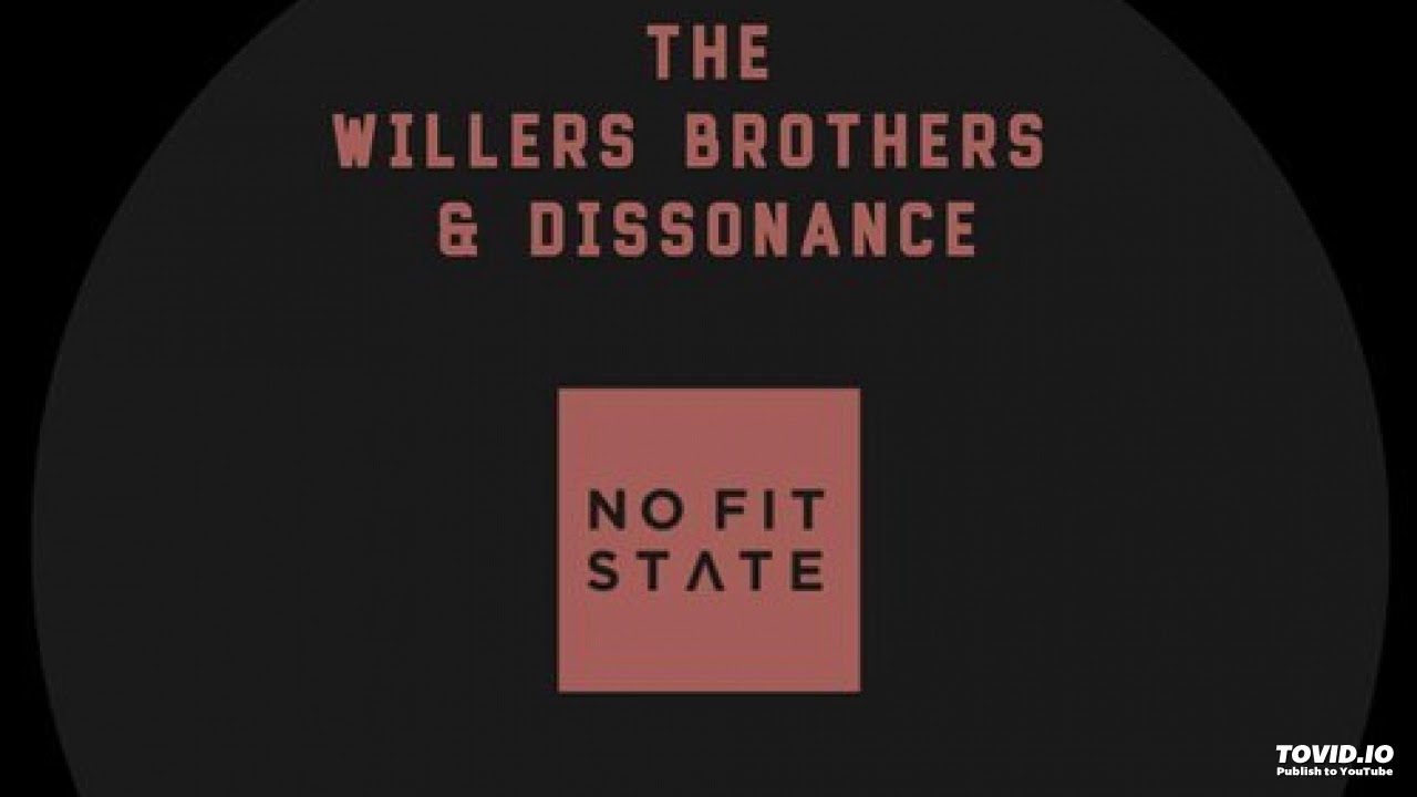 Watch The Willers Brothers & Dissonance - So Yeah on YouTube Watch The Willers Brothers & Dissonance - So Yeah on YouTube