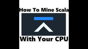How To Mine Scala With You CPU