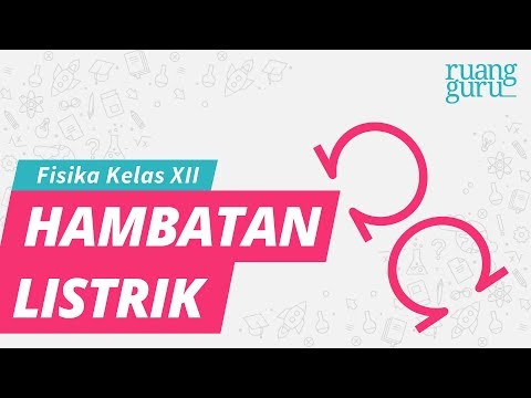 ruangbelajar - Fisika XII SMA - Hambatan Listrik