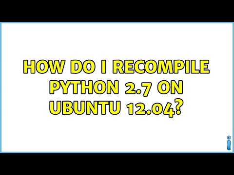 Vidéo: Comment mettre à jour Python 2.7 vers Ubuntu ?